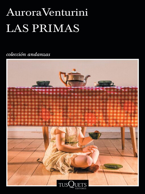 Title details for Las primas by Aurora Venturini - Available
